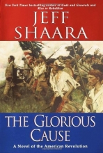 Cover art for The Glorious Cause (The American Revolutionary War #2)
