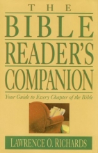 Cover art for The Bible Reader's Companion: Your Guide to Every Chapter of the Bible (Home Bible Study Library)