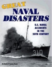Cover art for Great Naval Disasters: U.S. Naval Accidents in the 20th Century