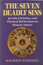 Cover art for Seven Deadly Sins: Jewish, Christian, and Classical Reflections on Human Nature
