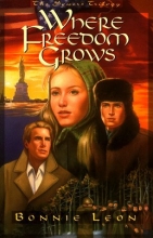 Cover art for Where Freedom Grows (The Sowers Trilogy, Book 1)