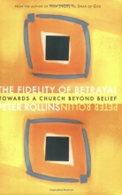 Cover art for The Fidelity of Betrayal: Towards a Church Beyond Belief