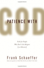 Cover art for Patience with God: Faith for People Who Don't Like Religion (or Atheism)
