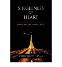 Cover art for Singleness of Heart: Restoring the Divided Soul