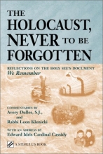 Cover art for The Holocaust, Never to Be Forgotten: Reflections on the Holy See's Document We Remember (Stimulus Book)