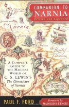 Cover art for Companion to Narnia, Revised Edition: A Complete Guide to the Magical World of C.S. Lewis's The Chronicles of Narnia