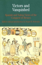 Cover art for Victors and Vanquished: Spanish and Nahua Views of the Conquest of Mexico (Bedford Series in History & Culture)