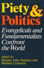 Cover art for Piety And Politics: Evangelicals And Fundamentalists Confront The World