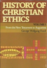 Cover art for History of Christian Ethics, Volume I: From the New Testament to Augustine