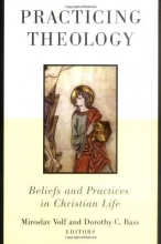 Cover art for Practicing Theology: Beliefs and Practices in Christian Life