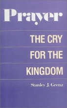 Cover art for Prayer: The Cry for the Kingdom