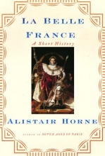Cover art for La Belle France: A Short History