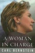 Cover art for A Woman in Charge: The Life of Hillary Rodham Clinton