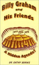 Cover art for Billy Graham and His Friends: A Hidden Agenda?
