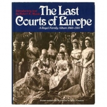 Cover art for Last Courts of Europe: Royal Family Album, 1860-1914