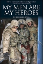 Cover art for My Men Are My Heroes: The Brad Kasal Story