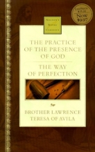 Cover art for The Practice of the Presence of God & The Way of Perfection (Nelson's Royal Classics)