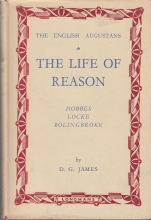 Cover art for The Life of Reason: Hobbes, Locke, Bolingbroke.