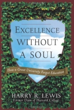 Cover art for Excellence Without a Soul: How a Great University Forgot Education