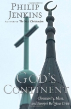 Cover art for God's Continent: Christianity, Islam, and Europe's Religious Crisis