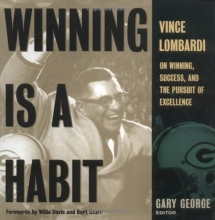 Cover art for Winning Is A Habit: Vince Lombardi on Winning, Success, and the Pursuit of Excellence