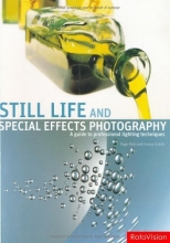 Cover art for Still Life and Special Effects Photography: A Guide to Professional Lighting Techniques, Second Edition