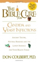 Cover art for The Bible Cure for Candida and Yeast Infections (New Bible Cure (Siloam))