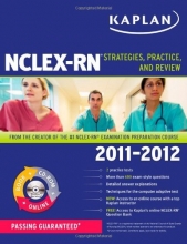 Cover art for Kaplan NCLEX-RN 2011-2012 Edition with CD-ROM: Strategies, Practice, and Review (Kaplan NCLEX-RN (W/CD))