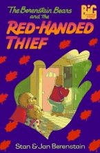 Cover art for The Berenstain Bears and the Red-Handed Thief (Big Chapter Books)