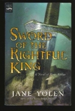 Cover art for Sword of the Rightful King - A novel of King Arthur