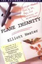 Cover art for Plane Insanity: A Flight Attendant's Tales of Sex, Rage, and Queasiness at 30,000 Feet