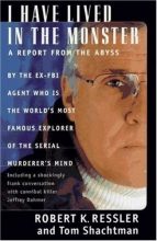 Cover art for I Have Lived in the Monster: A Report From The Abyss