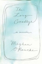 Cover art for The Long Goodbye: A memoir