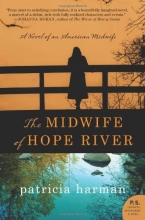 Cover art for The Midwife of Hope River: A Novel of an American Midwife (P.S.)