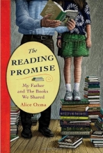 Cover art for The Reading Promise: My Father and the Books We Shared