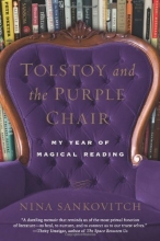 Cover art for Tolstoy and the Purple Chair: My Year of Magical Reading