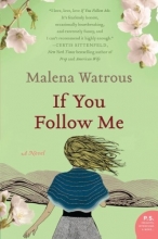 Cover art for If You Follow Me: A Novel (P.S.)