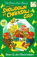 Cover art for The Berenstain Bears and the Showdown at Chainsaw Gap (Big Chapter Books(TM))