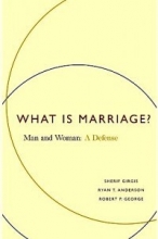 Cover art for What Is Marriage?: Man and Woman: A Defense