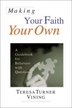 Cover art for Making Your Faith Your Own: A Guidebook for Believers with Questions