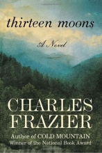 Cover art for Thirteen Moons: A Novel