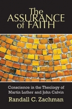 Cover art for The Assurance of Faith: Conscience in the Theology of Martin Luther and John Calvin (Interpretation Bible Studies)