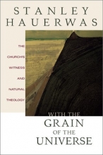 Cover art for With the Grain of the Universe: The Church's Witness and Natural Theology