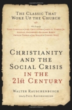 Cover art for Christianity and the Social Crisis of the 21st Century: The Classic That Woke Up the Church