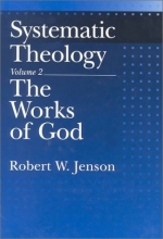 Cover art for Systematic Theology: Volume 2: The Works of God (Systematic Theology (Oxford Hardcover))
