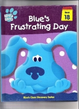 Cover art for Blue's Frustrating Day (Blue's Clues Discovery Series, Book 18)