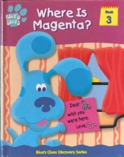 Cover art for Where is Magenta? (Blue's clues discovery series)
