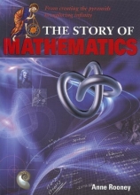 Cover art for The Story of Mathematics: From Creating the Pyraminds to Exploring Infinity (The Story of Series)