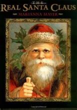 Cover art for The Real Santa Claus: Legends of Saint Nicholas (Phyllis Fogelman Books)