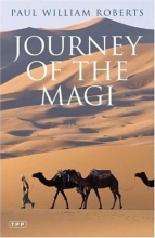 Cover art for Journey of the Magi: Travels in Search of the Birth of Jesus; New Edition
